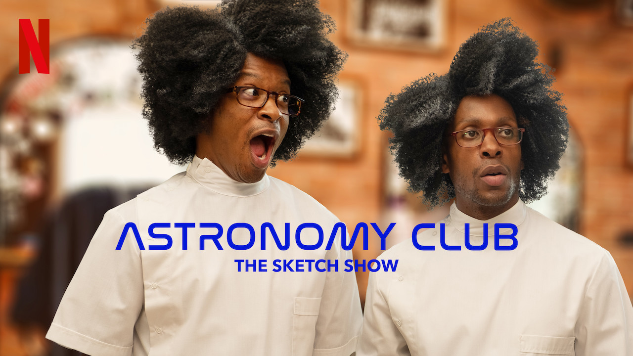 Is Astronomy Club The Sketch Show Available To Watch On