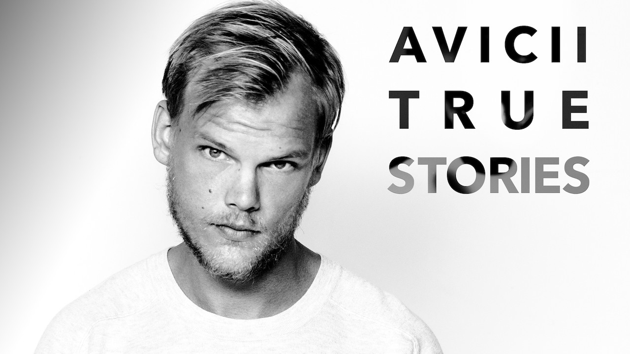 avicii true stories netflix avicii true stories netflix