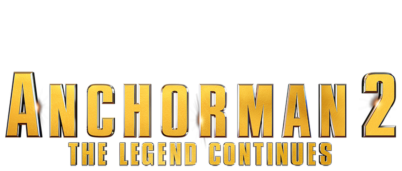 Anchorman 2 The Legend Continues Netflix