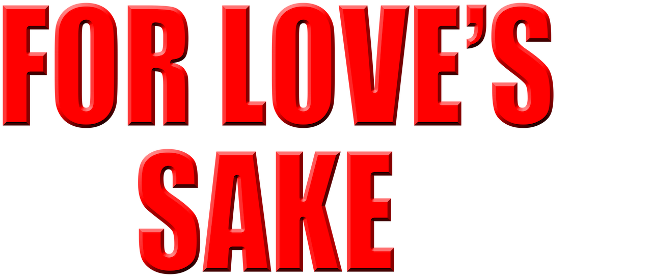 Watch For Love S Sake Netflix