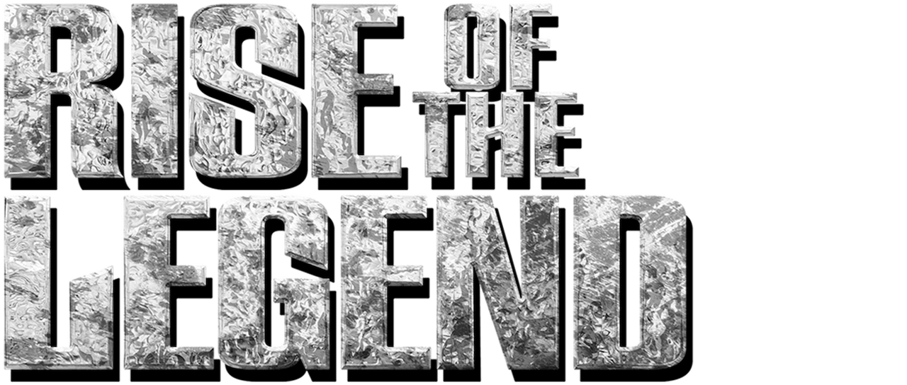 Watch Rise Of The Legend Netflix