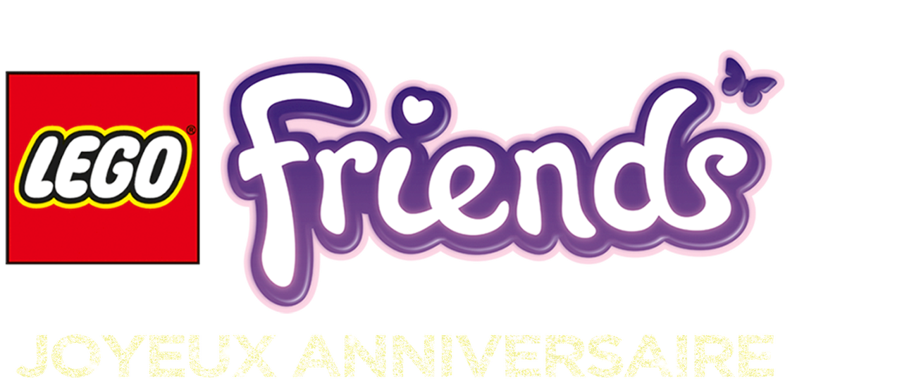 Lego Friends Joyeux Anniversaire Netflix