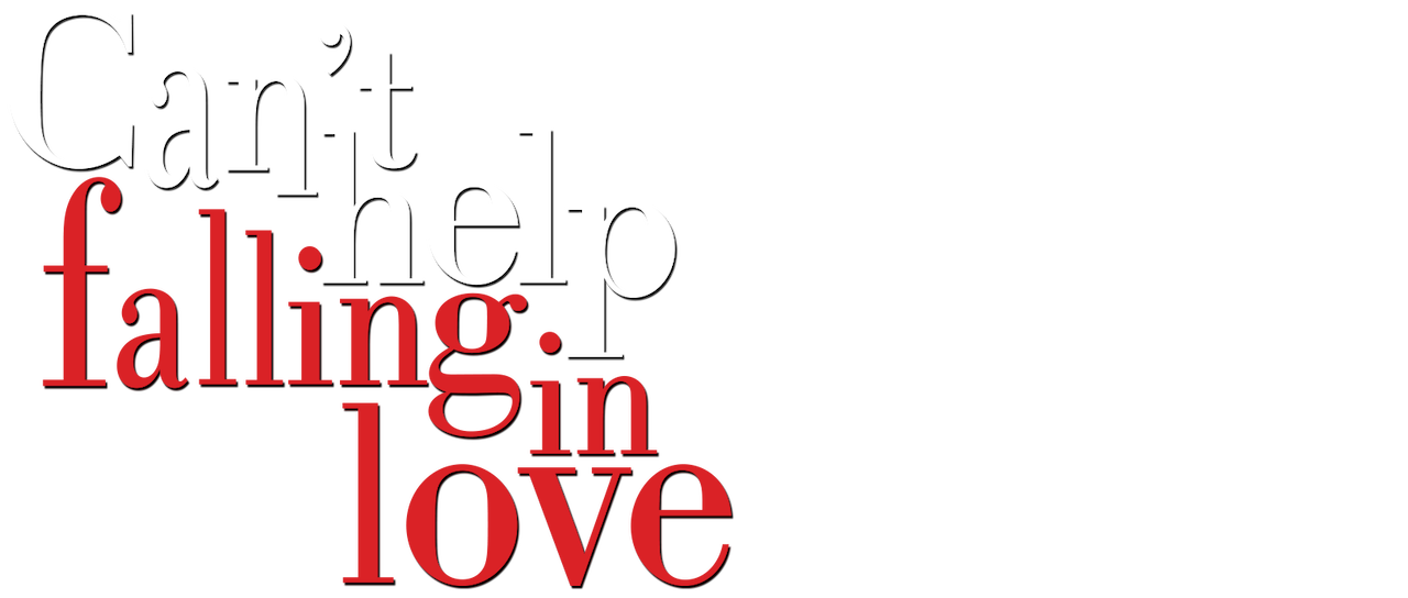 Watch Can T Help Falling In Love Netflix Watch Can T Help Falling In Love Netflix