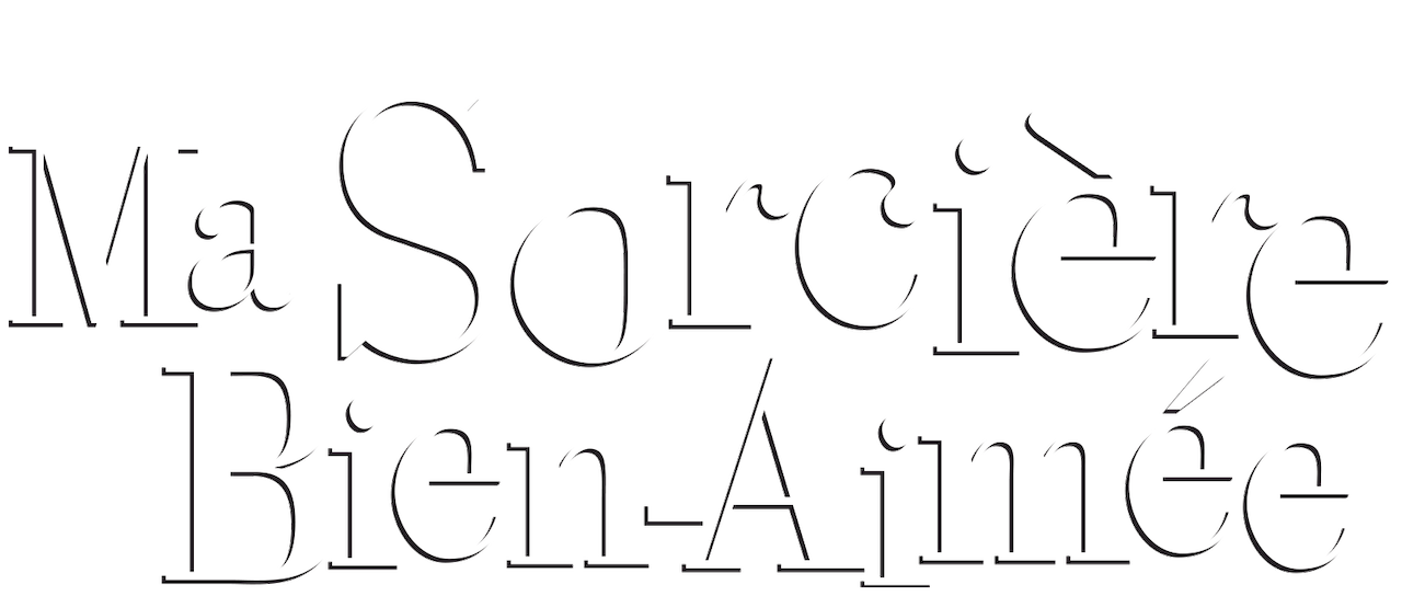 Ma Sorciere Bien Aimee Netflix