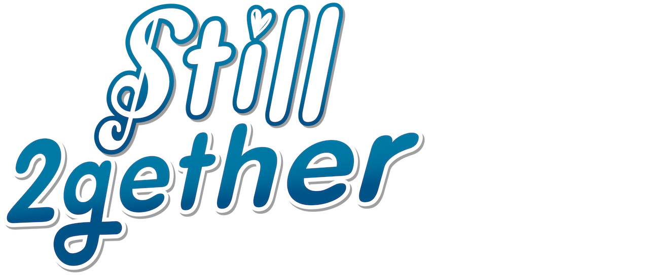 Watch Still 2gether Netflix