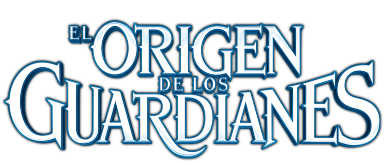 El Origen De Los Guardianes | Netflix