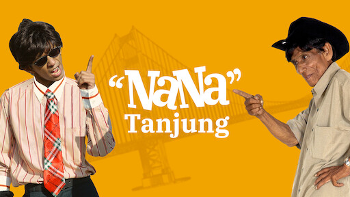 Watch Nana Tanjung | Netflix