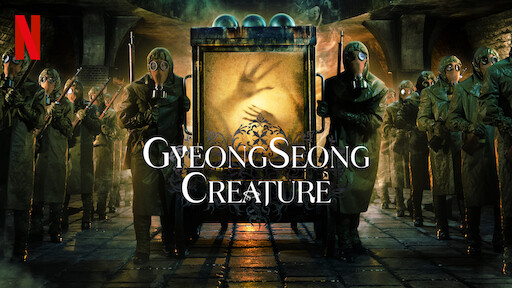 Watch Gyeongseong Creature Netflix Official Site