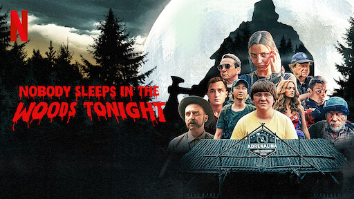 Watch Nobody Sleeps In The Woods Tonight 2 Netflix Official Site