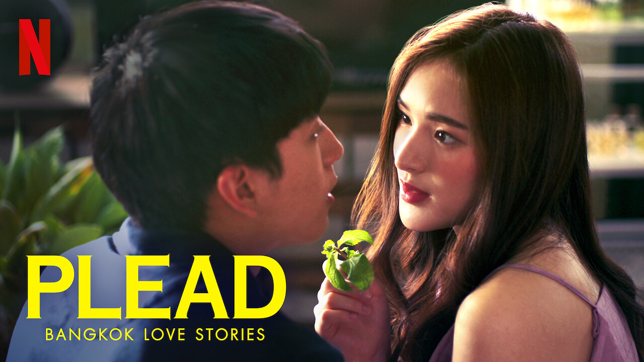 Is 'Bangkok Love Stories: Plead' available to watch on Netflix in