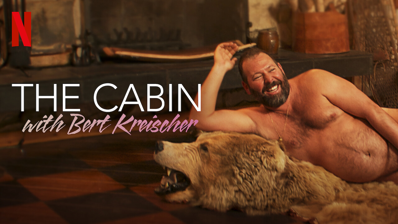 13th Oct The Cabin With Bert Kreischer 1 Season Tv Ma 6 10 Pacosite S Blog