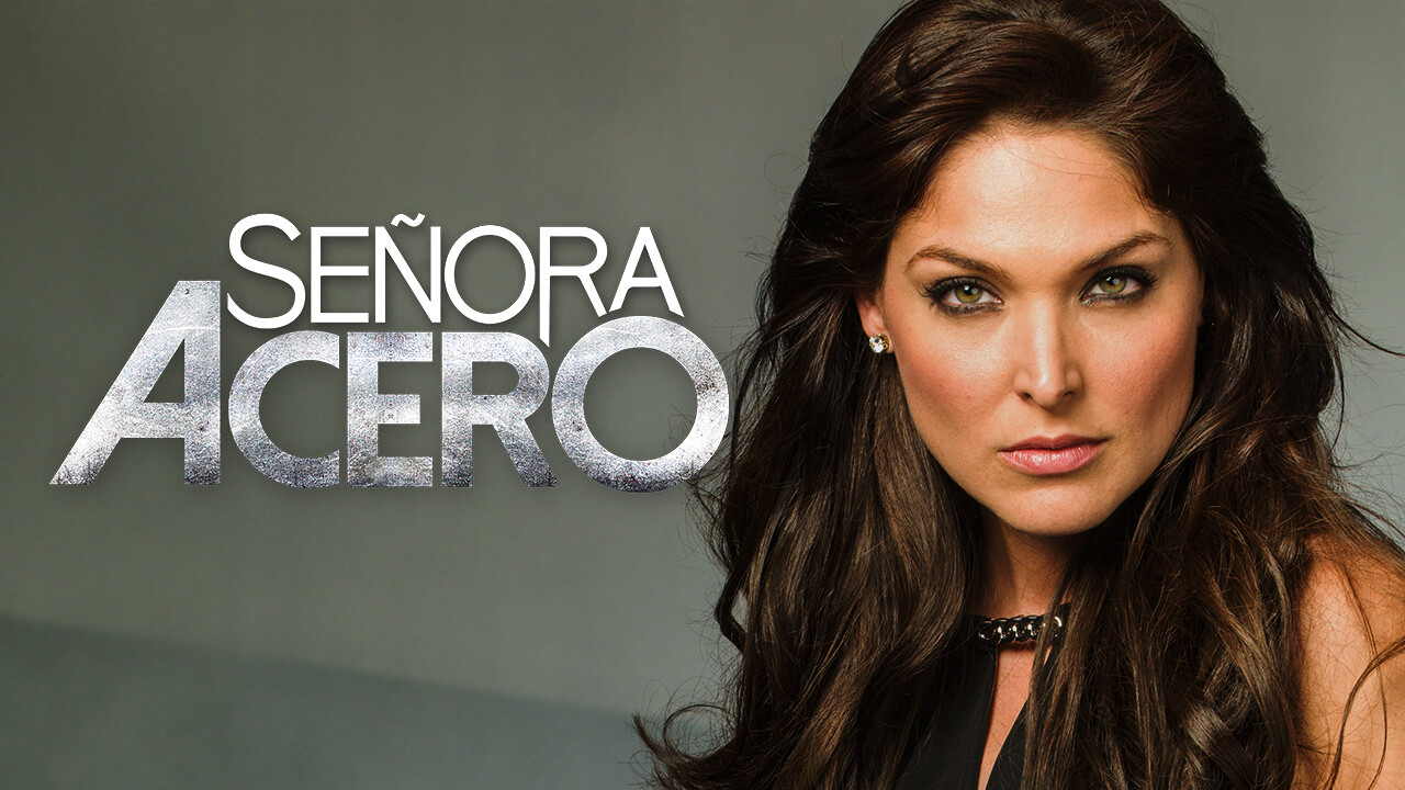 Is 'Señora Acero' available to watch on Netflix in America