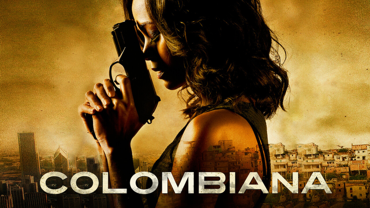 Where Can I Watch Colombiana On Netflix Newonnetflix Info