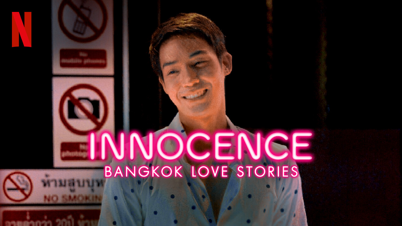 Is 'Bangkok Love Stories: Innocence' available to watch on Netflix in