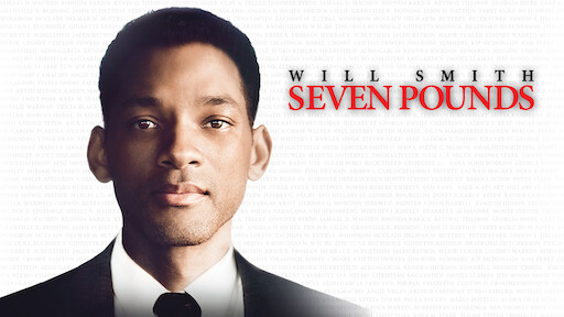 In the film 'Seven Pounds,' Will Smith takes on a significant role