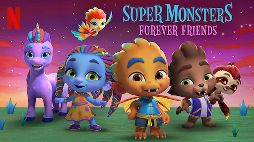 Super Monsters Netflix Official Site