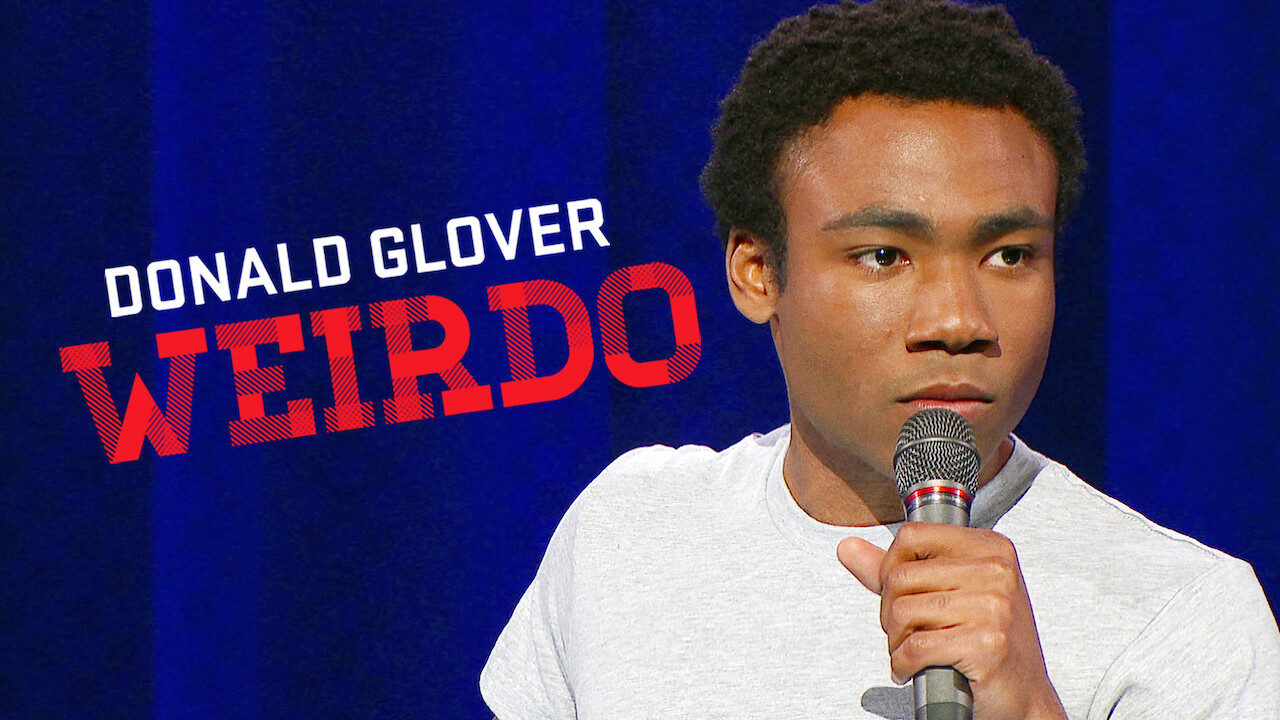 Is 'Donald Glover: Weirdo' available to watch on Netflix ...