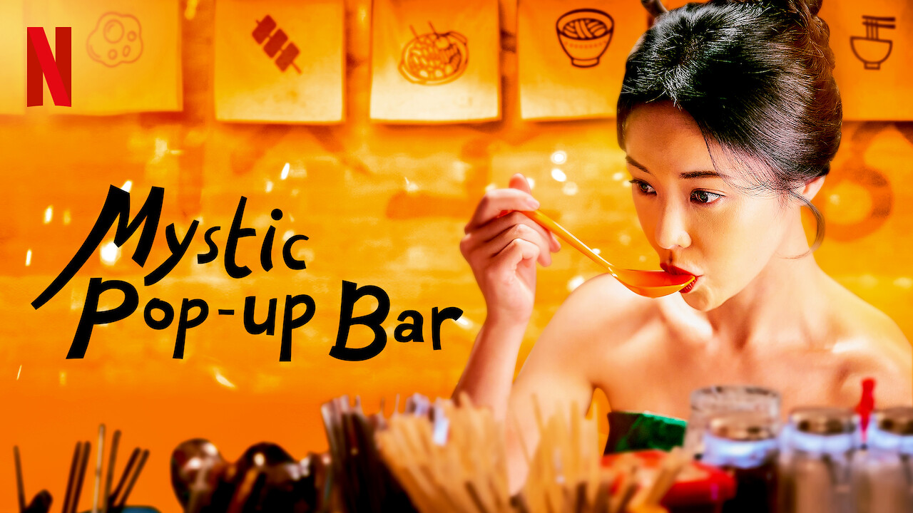 Is 'Mystic Pop-up Bar' available to watch on Netflix in America? -  NewOnNetflixUSA