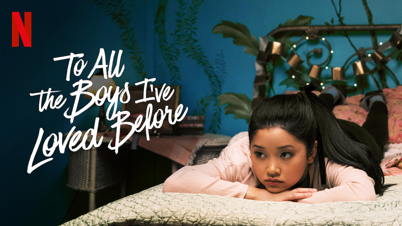 Is 'To All the Boys I've Loved Before' available to watch on Netflix in America? Is 'To All the Boys I've Loved Before' available to watch on Netflix in America?