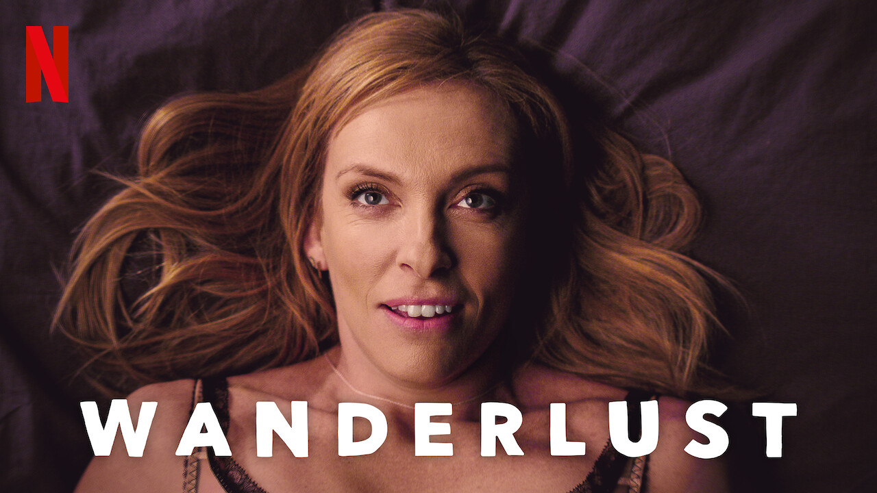 Wanderlust Netflix Wanderlust Netflix