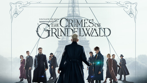 Watch Fantastic Beasts The Crimes Of Grindelwald Netflix