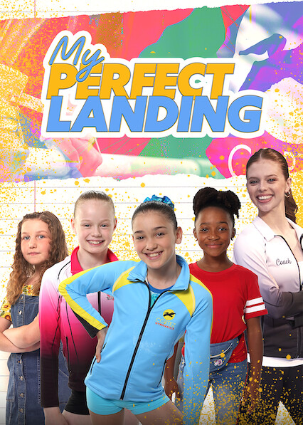 Is My Perfect Landing On Netflix Where To Watch The Series New On Netflix Usa