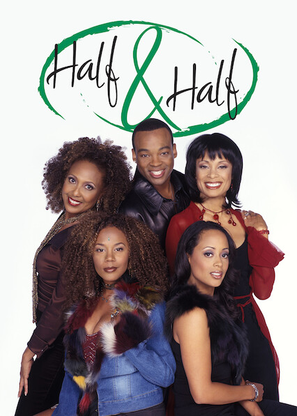 Is 'Half & Half' on Netflix? Where to Watch the Series - New On