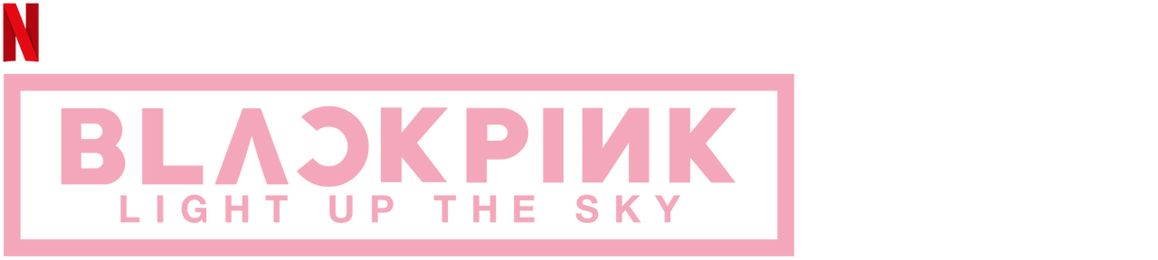 Watch Blackpink Light Up The Sky Netflix Official Site