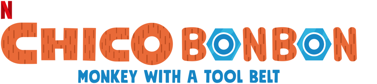 Chico Bon Bon Monkey With A Tool Belt Netflix Official Site